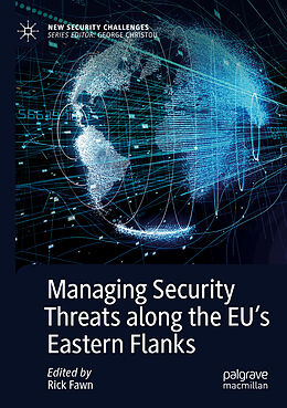 Couverture cartonnée Managing Security Threats along the EU s Eastern Flanks de 