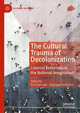 Fester Einband The Cultural Trauma of Decolonization von 