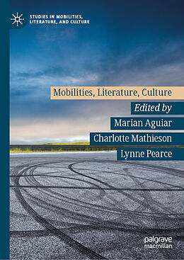 Fester Einband Mobilities, Literature, Culture von 