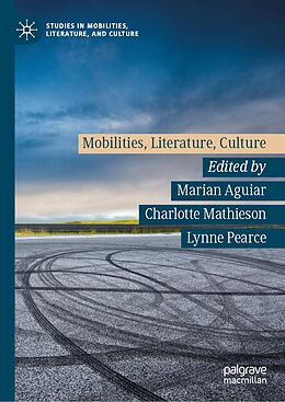 E-Book (pdf) Mobilities, Literature, Culture von 