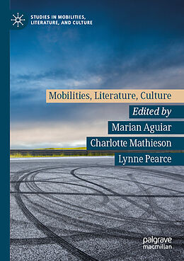 Kartonierter Einband Mobilities, Literature, Culture von 