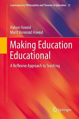 E-Book (pdf) Making Education Educational von Halvor Hoveid, Marit Honerød Hoveid