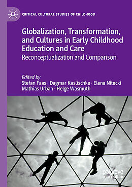 Couverture cartonnée Globalization, Transformation, and Cultures in Early Childhood Education and Care de 