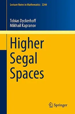 E-Book (pdf) Higher Segal Spaces von Tobias Dyckerhoff, Mikhail Kapranov