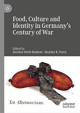 Livre Relié Food, Culture and Identity in Germany's Century of War de 