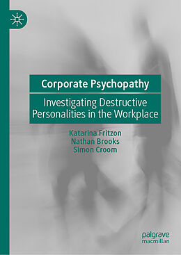 Livre Relié Corporate Psychopathy de Katarina Fritzon, Simon Croom, Nathan Brooks