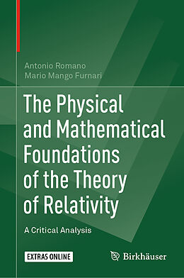 Fester Einband The Physical and Mathematical Foundations of the Theory of Relativity von Mario Mango Furnari, Antonio Romano