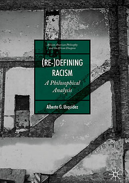 eBook (pdf) (Re-)Defining Racism de Alberto G. Urquidez