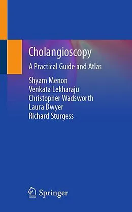 E-Book (pdf) Cholangioscopy von Shyam Menon, Venkata Lekharaju, Christopher Wadsworth