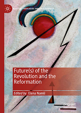 Livre Relié Future(s) of the Revolution and the Reformation de 