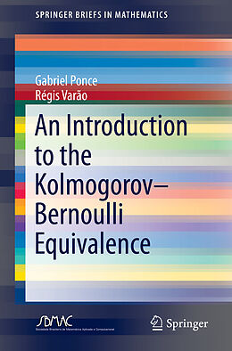 Kartonierter Einband An Introduction to the Kolmogorov Bernoulli Equivalence von Régis Varão, Gabriel Ponce