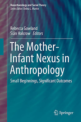 Livre Relié The Mother-Infant Nexus in Anthropology de 