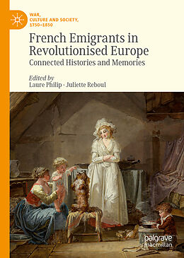 Livre Relié French Emigrants in Revolutionised Europe de Laure Philip