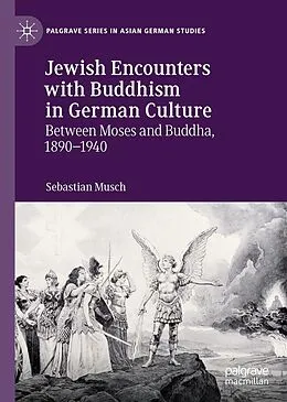 E-Book (pdf) Jewish Encounters with Buddhism in German Culture von Sebastian Musch