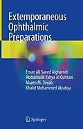 E-Book (pdf) Extemporaneous Ophthalmic Preparations von Eman Ali Saeed Alghamdi, Abdulmalik Yahya Al Qahtani, Mazen M. Sinjab