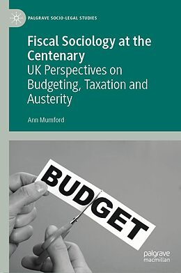 eBook (pdf) Fiscal Sociology at the Centenary de Ann Mumford