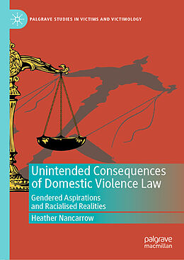 Fester Einband Unintended Consequences of Domestic Violence Law von Heather Nancarrow