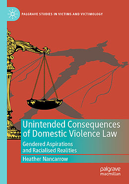 Couverture cartonnée Unintended Consequences of Domestic Violence Law de Heather Nancarrow