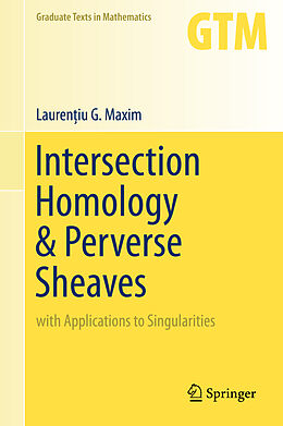 Fester Einband Intersection Homology & Perverse Sheaves von Lauren iu G. Maxim