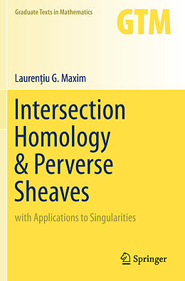 Kartonierter Einband Intersection Homology & Perverse Sheaves von Lauren iu G. Maxim