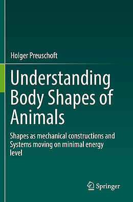 Couverture cartonnée Understanding Body Shapes of Animals de Holger Preuschoft