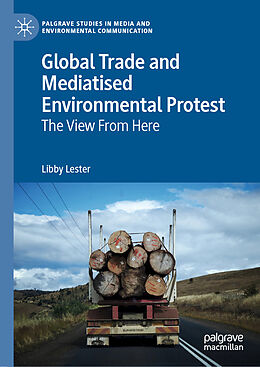 Fester Einband Global Trade and Mediatised Environmental Protest von Libby Lester