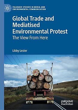 E-Book (pdf) Global Trade and Mediatised Environmental Protest von Libby Lester