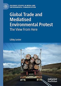 eBook (pdf) Global Trade and Mediatised Environmental Protest de Libby Lester