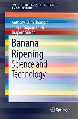 E-Book (pdf) Banana Ripening von Anthony Keith Thompson, Suriyan Supapvanich, Jiraporn Sirison