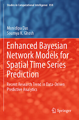 Kartonierter Einband Enhanced Bayesian Network Models for Spatial Time Series Prediction von Soumya K. Ghosh, Monidipa Das