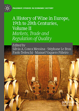 Fester Einband A History of Wine in Europe, 19th to 20th Centuries, Volume II von 