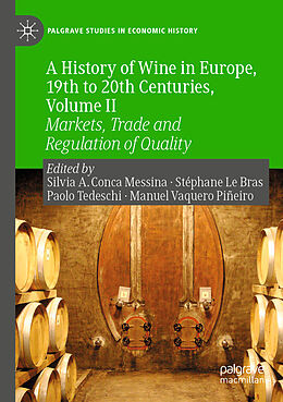 Kartonierter Einband A History of Wine in Europe, 19th to 20th Centuries, Volume II von 