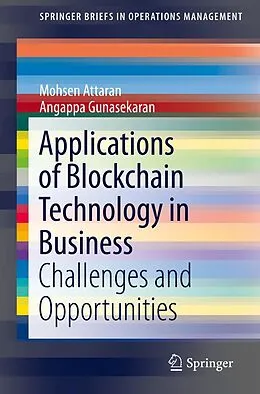 E-Book (pdf) Applications of Blockchain Technology in Business von Mohsen Attaran, Angappa Gunasekaran