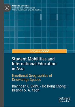 eBook (pdf) Student Mobilities and International Education in Asia de Ravinder K. Sidhu, Ho Kong Chong, Brenda S. A. Yeoh