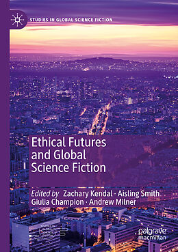 Couverture cartonnée Ethical Futures and Global Science Fiction de 