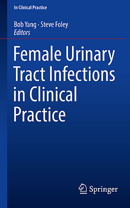 Couverture cartonnée Female Urinary Tract Infections in Clinical Practice de 