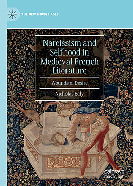 Livre Relié Narcissism and Selfhood in Medieval French Literature de Nicholas Ealy