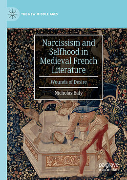 Couverture cartonnée Narcissism and Selfhood in Medieval French Literature de Nicholas Ealy