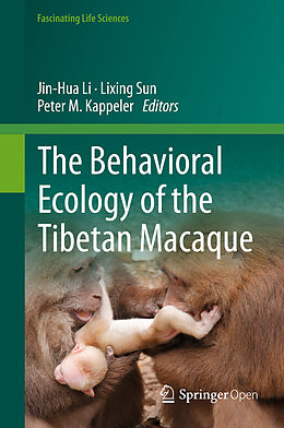 Livre Relié The Behavioral Ecology of the Tibetan Macaque de 