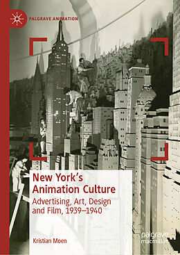 Livre Relié New York's Animation Culture de Kristian Moen