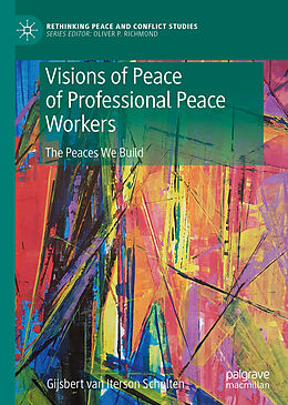 Fester Einband Visions of Peace of Professional Peace Workers von Gijsbert M. van Iterson Scholten