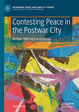Fester Einband Contesting Peace in the Postwar City von Ivan Gusic