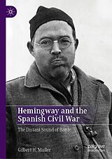 eBook (pdf) Hemingway and the Spanish Civil War de Gilbert H. Muller