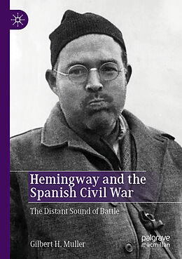 Couverture cartonnée Hemingway and the Spanish Civil War de Gilbert H. Muller