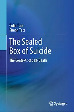 E-Book (pdf) The Sealed Box of Suicide von Colin Tatz, Simon Tatz
