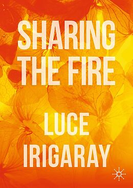 eBook (pdf) Sharing the Fire de Luce Irigaray