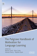 E-Book (pdf) The Palgrave Handbook of Motivation for Language Learning von 