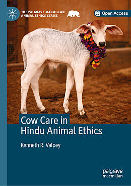 Livre Relié Cow Care in Hindu Animal Ethics de Kenneth R. Valpey