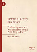 E-Book (pdf) Victorian Literary Businesses von Marrisa Joseph
