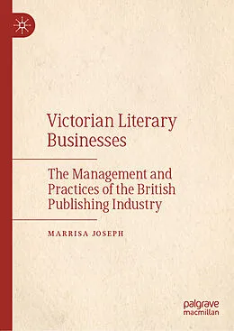 E-Book (pdf) Victorian Literary Businesses von Marrisa Joseph